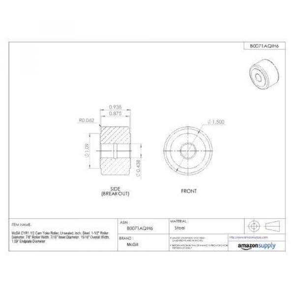 McGill CYR1 1/2 Cam Yoke Roller, Unsealed, Inch, Steel, 1-1/2&#034; Roller Diameter, #2 image